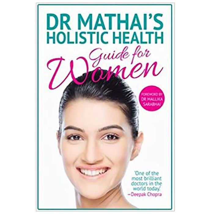 Dr Mathai's Holistic Health Guide for Women by Issac Mathai - Classic Derma