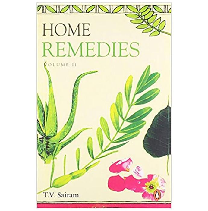 Home Remedies Volume-II by T V Sairam - Classic Derma