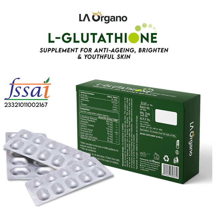 LA Organo L- Glutathione 600mg (Reduced) | For Skin Health & Anti-Ageing Support | Tablet