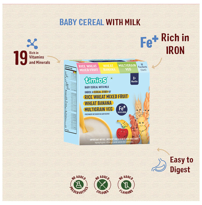 Timios Baby Cereal with Milk 8+ Months (25gm Each) 4 Rice Wheat Mixed Fruit, 4 Wheat Banana, 4 Multigrain Veg